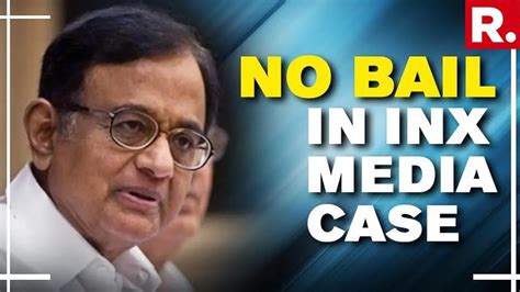 INX Media Case Chidambaram S Anticipatory Bail Plea Against ED S