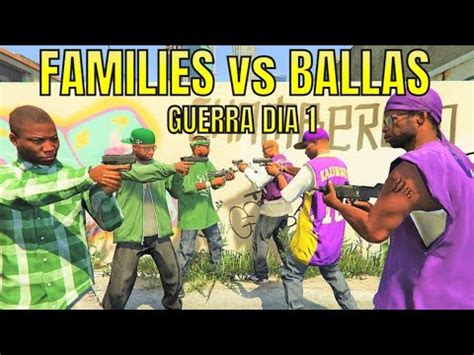 FAMILIES Vs BALLAS GUERRA De TERRITORIOS Dia 2 GTA ROLEPLAY YouTube