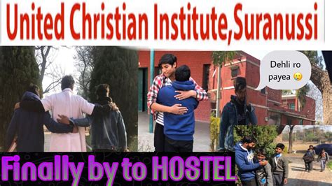 FINALLY BY TO HOSTEL United Christian Institute Suranussi Jalandhar