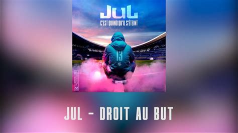 Jul Droit au but Album C est quand qu il s éteint 2023 YouTube