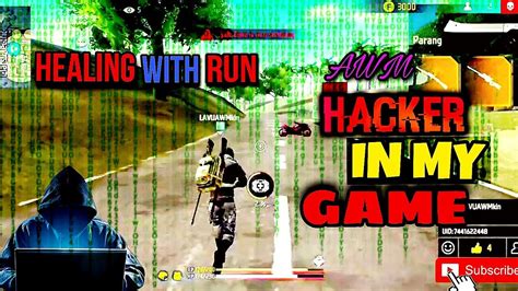 Hacker In My Game Free Fire Hacker Healing Hacker Awm Hacker