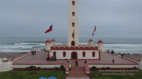 Faro Monumental De La Serena Youtube