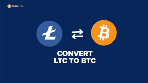 How To Convert Litecoin Ltc To Bitcoin Btc