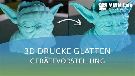 [vinn Lab] 3d Drucke Glätten Gerätevorstellung Youtube