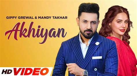 Akhiyan HD Video Gippy Grewal Mandy Takhar Rahat Fateh Ali Khan