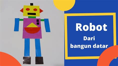 Robot Dari Bangun Datar Origami Youtube