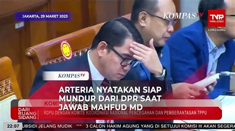 Arteria Dahlan Nyatakan Siap Mundur Dari Dpr Saat Jawab Mahfud Md