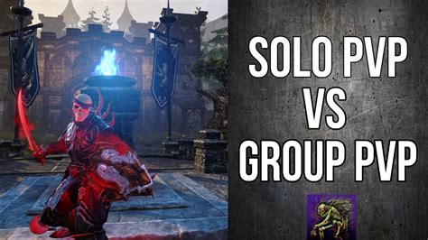 Elder Scrolls Online SOLO PvP Vs Group PvP YouTube