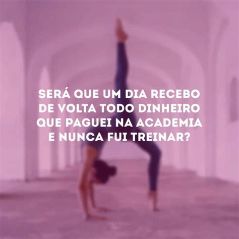 Frases Fitness Engra Adas Para Te Incentivar Muito Humor