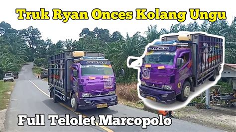 Truk Sawit Mbois Full Tampil Menghebohkan Para Maniak Ryan Onces Kolang