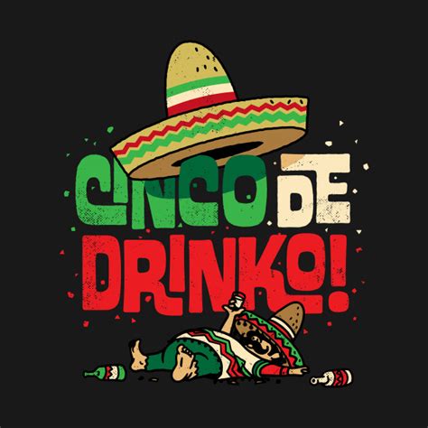 Cinco de Mayo Shirt Funny Mexican Cinco de Drinko Shirt - Cinco De ...