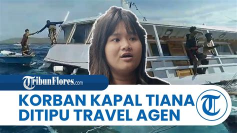 Korban Tenggelamnya Kapal Wisata Tiana Di Labuan Bajo Mengaku