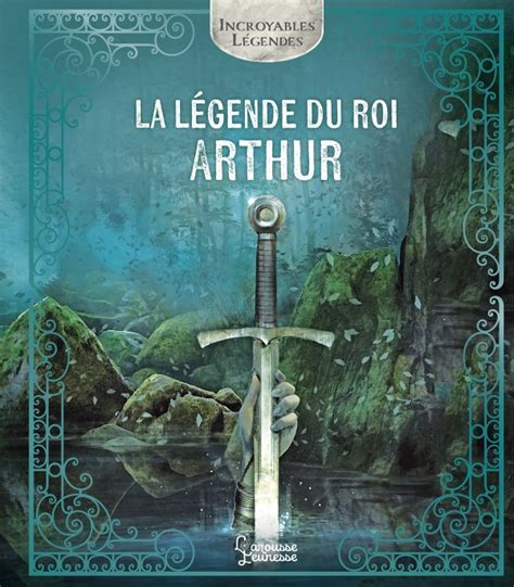 La légende du roi Arthur hachette fr