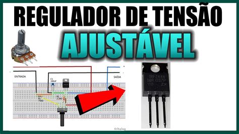 Regulador De Tens O Ajust Vel Mosfet Como Fazer Utilizando O