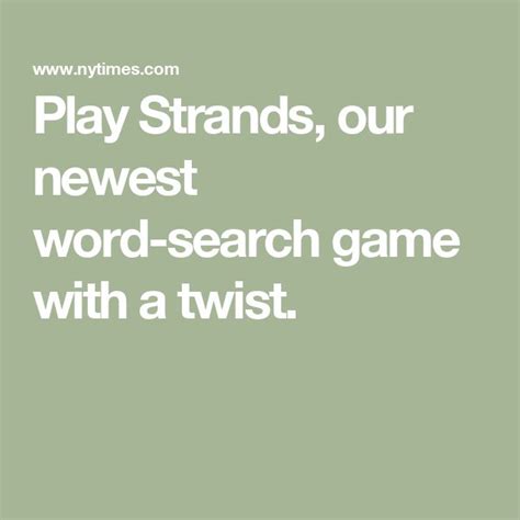 Play Strands Our Newest Word Search Game With A Twist In 2024 Word