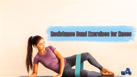 Resistance Band Exercises for Knees