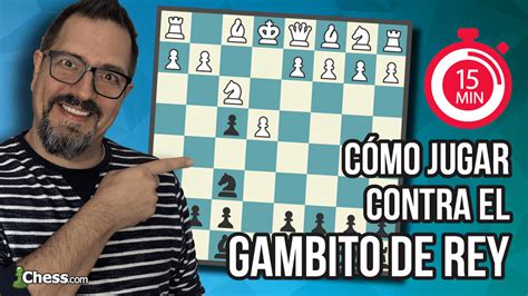 Cómo jugar contra el Gambito de Rey en 15 minutos Chess