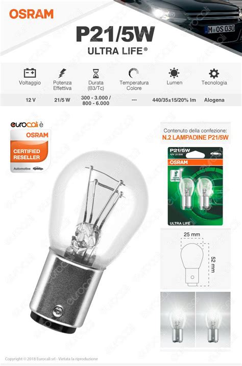 2 Lampadine P21 5W Osram Ultra Life Lunga Durata