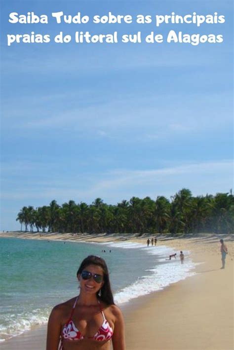 O litoral sul de Alagoas é encantador e suas principais praias sao