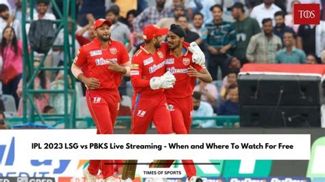 IPL 2023 LSG Vs PBKS Live Streaming When And Where To Watch For Free