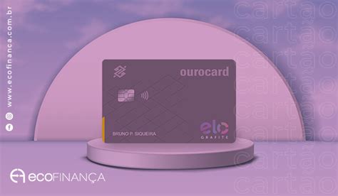 Solicite O Cartão Ourocard Estilo Elo Grafite Veja Como