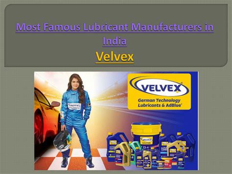 Ppt Most Famous Lubricant Manufacturer In India Velvex Powerpoint