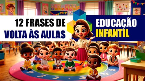 Frases De Volta às Aulas Para Educação Infantil