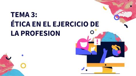 ÉTICA EJERCICIO DE PROFESIÓN