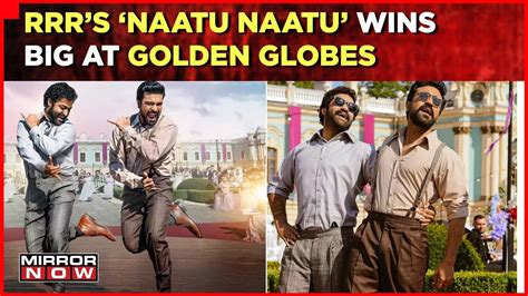 Rrr Song Naatu Naatu Wins Best Original Song Award At Golden Globe 2023