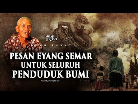 PESAN EYANG SEMAR UNTUK SELURUH PENDUDUK BUMI YouTube