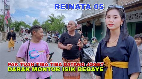 ARANSEMEN TERBARU REINATA 05 RENDI DARAK MONTOR ISIK BEGAYE PAK HAJI