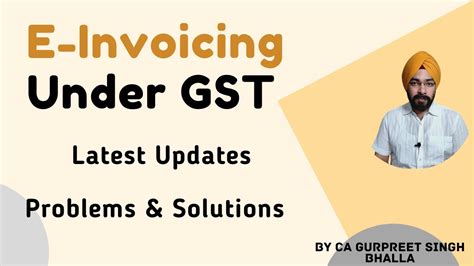 E Invoicing Under Gst Practical Problems And Solutions Complete Knowledge Youtube