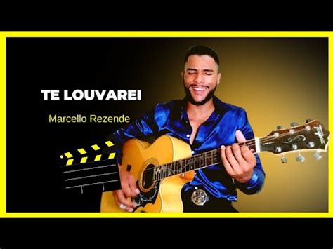 Marcello Rezende Te Louvarei Cover Ac Stico Viol O Youtube