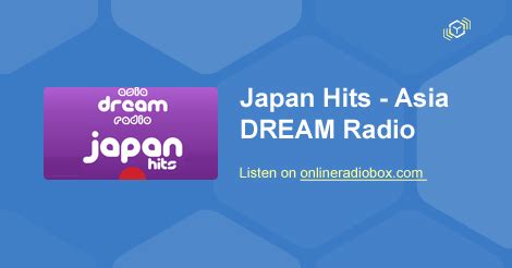 Japan Hits Asia Dream Radio Listen Live Tokyo Japan Online Radio Box