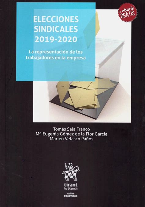 Elecciones sindicales 2019 2020 La representación de los trabajadores