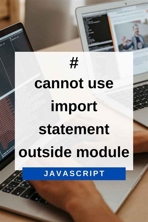 Cannot Use Import Statement Outside Module Error In Javascript