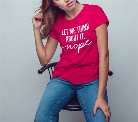 Funny Shirt Sarcastic Tee Funny Womans Shirt Nope Etsy