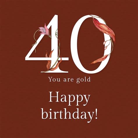 250 Amazing Happy 40th Birthday Wishes Messages And 45 Off