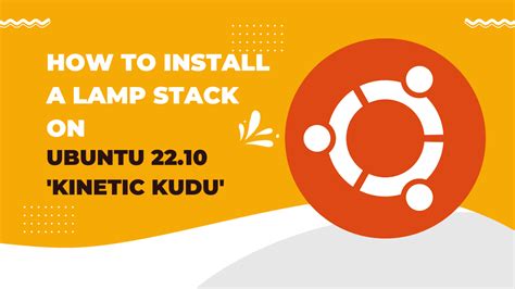 How To Install A Lamp Stack On Ubuntu Kinetic Kudu Tawfiq S Blog