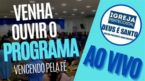 Programa Vencendo Pela F Ao Vivo Youtube