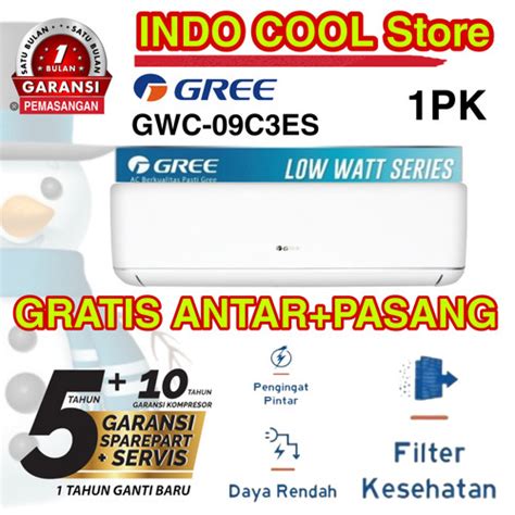 Jual Ac Gree Split 1PK GWC 09C3ES Deluxe Low Watt PASANG PIPA 0 5