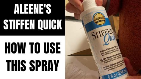 Aleene S Stiffen Quick Fabric Stiffening Spray Youtube