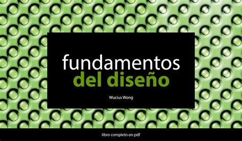 Pdf Fundamentos Del Dise O De Wucius Wong Descargar Gratis