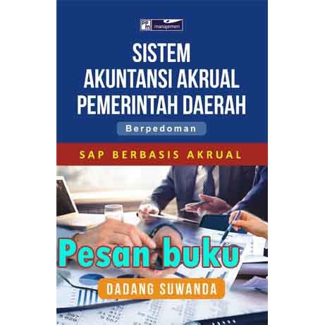 Jual Buku Sistem Akuntansi Akrual Pemerintah Daerah Berpedoman Sap