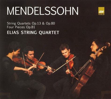 Mendelssohn String Quartets Opp Four Pieces Op Elias