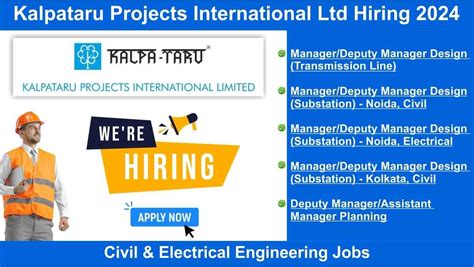 Kalpataru Projects International Ltd Hiring 2024 Hiring For Multiple