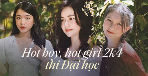 Điểm mặt dàn hot girl hot boy sinh năm sẽ tham gia kỳ thi THPT Quốc gia