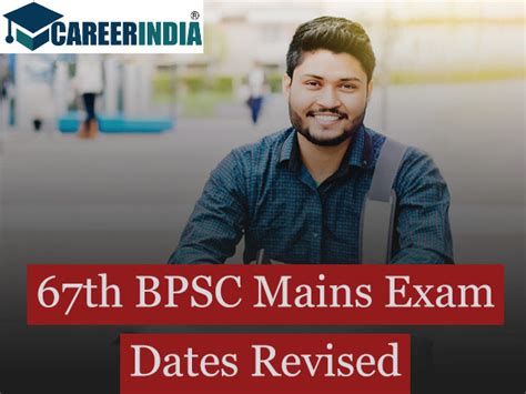 67th BPSC Mains Dates Revised Check Model Papers PDF Careerindia