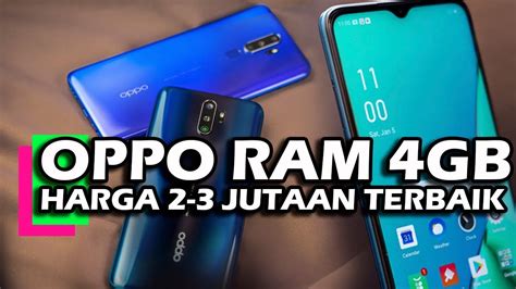 4 Hp Oppo Ram 4gb Terbaik Harga 2 3 Jutaan Youtube