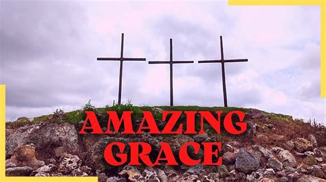 Amazing Grace Lyrics Worship Song Hymn Psalms Of Love Youtube